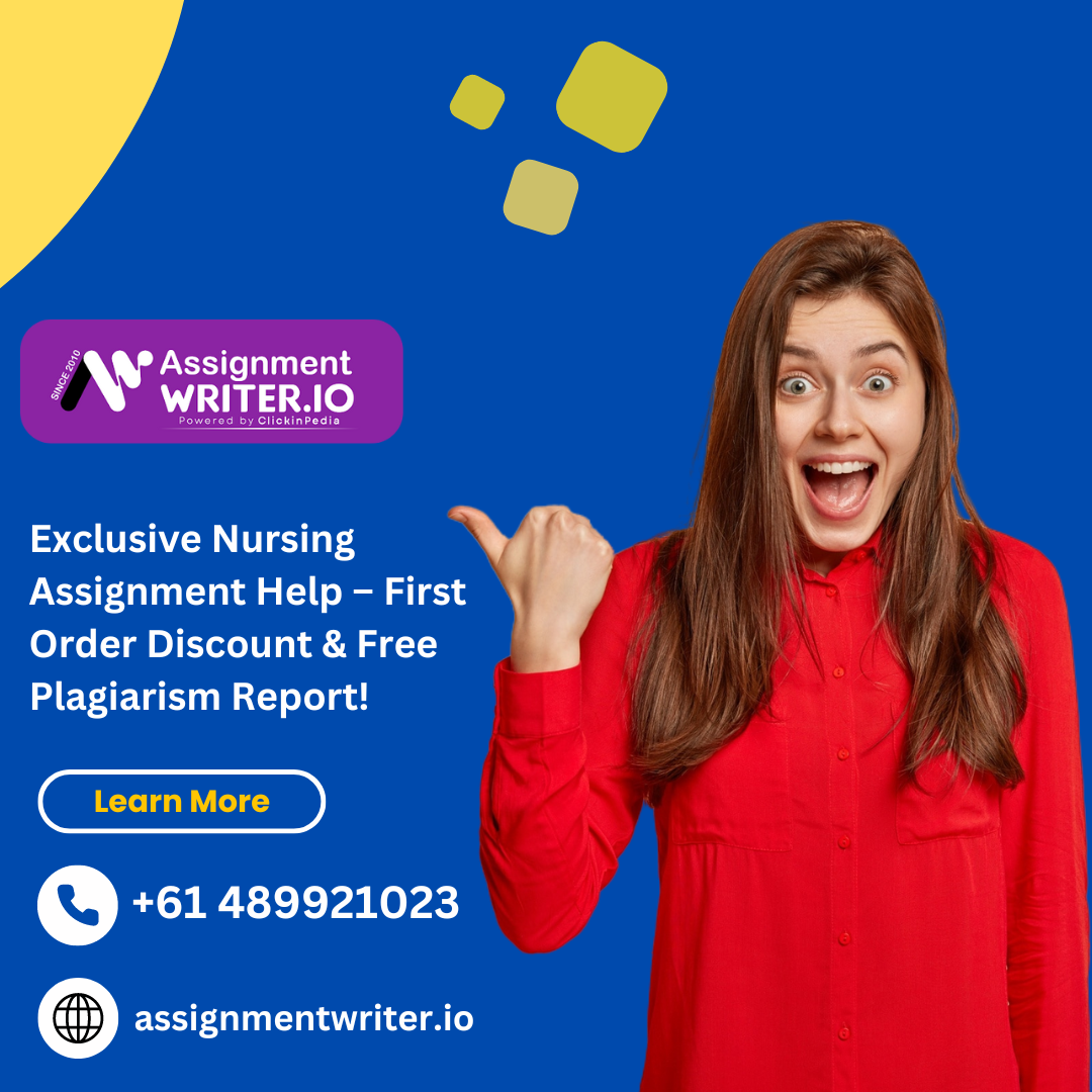 Exclusive Nursing Assignment Help – First Order Discount & Free Plagiarism Report!
